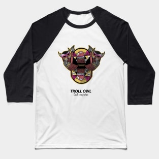 Dark Magician Troll owl Baseball T-Shirt